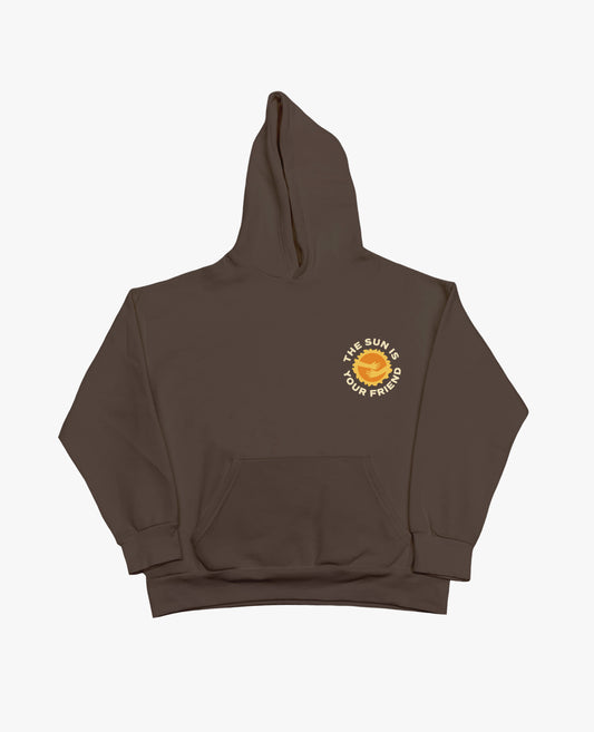 THE SUN IS YOUR FRIEND HOODIE